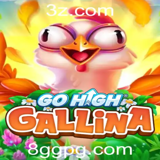 8GG | GoHighGallina: Descubra o Fascinante Mundo do Jogo 8GG