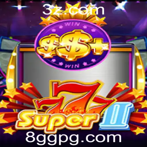 8GG | Descubra 'Super777II': O Novo Fenômeno no Mundo dos Jogos